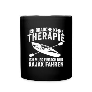 ich muss einfach nur kajak fahren - Tasse einfarbig - Schwarz - Vorne