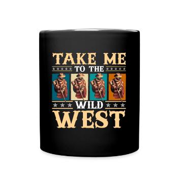 Wilder Westen - Tasse einfarbig - Schwarz - Vorne