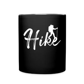 Hike Mountain Hike Hiking Statement Mountains - Full Colour Mug - black - Front
