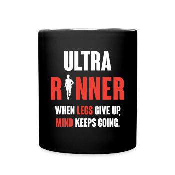 Ultra Runner. Lorsque les jambes abandonnent, l’ continue. - Mug uni - noir - Devant