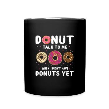 Donut talk to me design - Full Colour Mug - black - Front