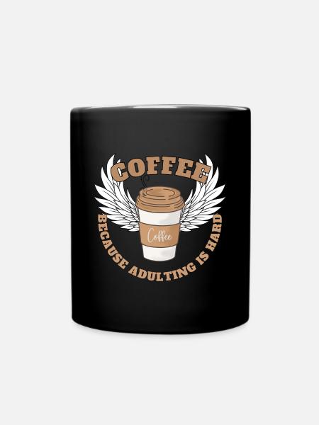 Coffee, because... - Full Colour Mug - black