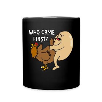 Who came first - Tasse einfarbig - Schwarz - Vorne