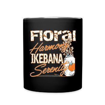 Ikebana Serenity Japanisches Hobby Liebe Kultur - Tasse einfarbig - Schwarz - Vorne