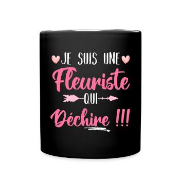 Je suis une fleuriste qui déchire humour cadeau - Mug uni - noir - Devant