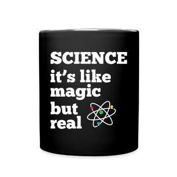 Science - it's like magic but real - Full Colour Mug - black - Front