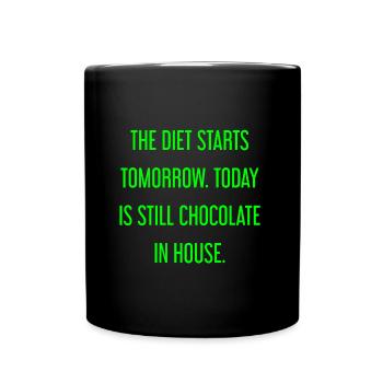 Le régime commence demain - chocolat dans la maison! - Mug uni - noir - Devant