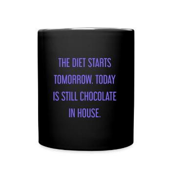 Le régime commence demain - chocolat dans la maison! - Mug uni - noir - Devant