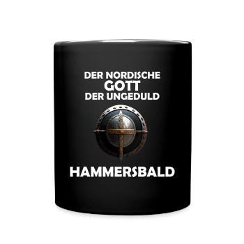 Wikinger Hammersbald Nordische Mythologie Ungeduld - Tasse einfarbig - Schwarz - Vorne