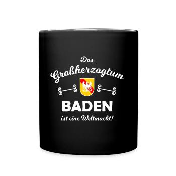 Das stolze Großherzogtum Baden - Tasse einfarbig - Schwarz - Vorne