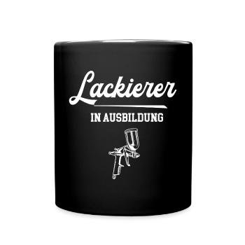 Lackierer Ausbildung Lehre Maler Azubi Geselle - Tasse einfarbig - Schwarz - Vorne