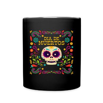 Feiertag Totenkopf Mexikanisch Ehre - Tasse einfarbig - Schwarz - Vorne