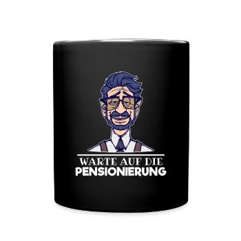 Ruhestand Senior Freizeit Pensionierung Statement - Tasse einfarbig - Schwarz - Vorne