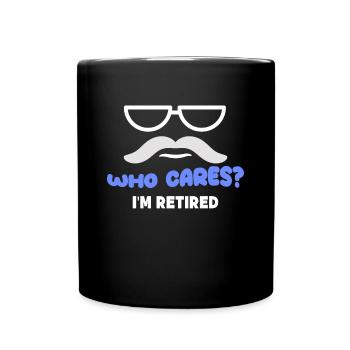 Freedom Job Senior Statement Retirement Retiree - Full Colour Mug - black - Front