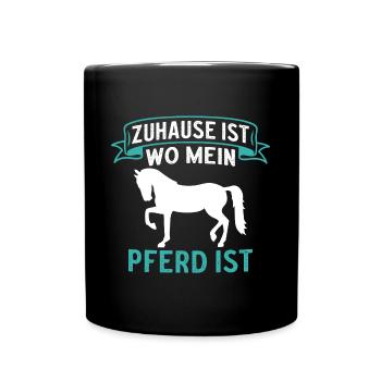 zuhause ist wo mein pferd ist - Tasse einfarbig - Schwarz - Vorne
