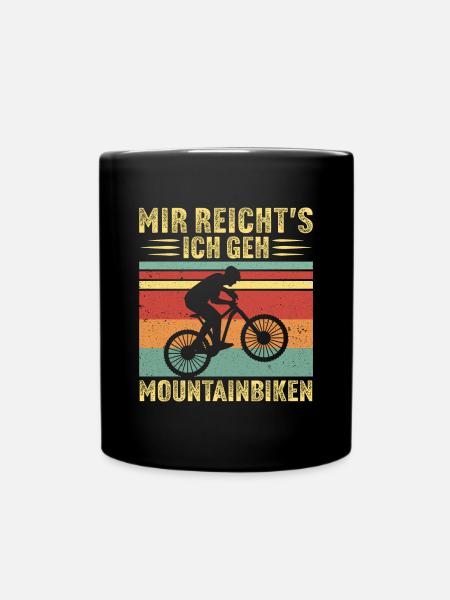 Mir reichts ich geh mountainbiken - Tasse einfarbig - Schwarz