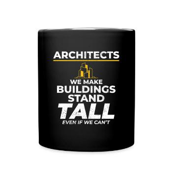 Architects Humorous Heights Construction Funny - Full Colour Mug - black - Front