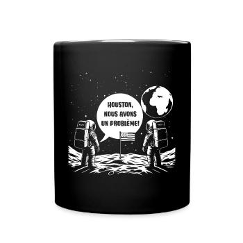 Houston, Nous avons un problème! - Mug uni - noir - Devant
