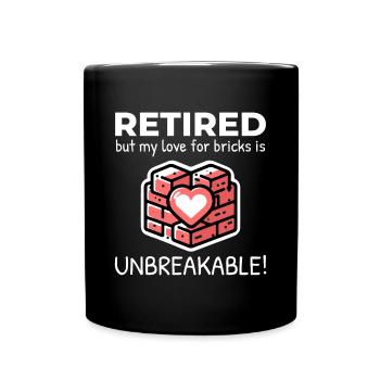 Unbreakable Brick Love: Retired Bricklayer - Full Colour Mug - black - Front