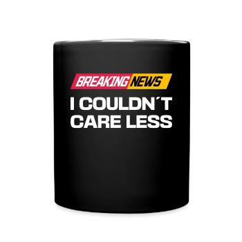 Je ne me soucie pas de la déclaration drôle indifférent - Mug uni - noir - Devant