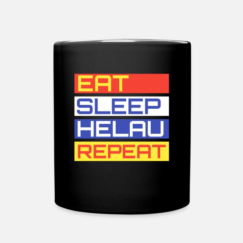 EAT SLEEP HELAU REPEAT Design - Full Colour Mug - black
