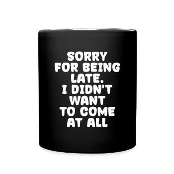 Egal Cooler Spruch Witzig Ist Mir Wurscht - Tasse einfarbig - Schwarz - Vorne