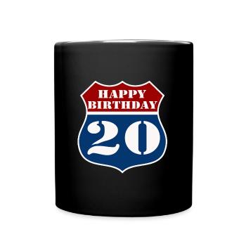 20. Geburtstag , Happy Birthday 20 US (25) - Tasse einfarbig - Schwarz - Vorne
