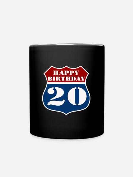 20. Geburtstag , Happy Birthday 20 US (25) - Tasse einfarbig - Schwarz