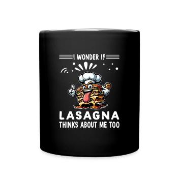 Ich frage mich, ob Lasagne auch an mich denkt - Tasse einfarbig - Schwarz - Vorne