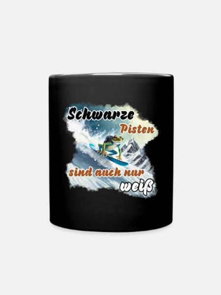 Schwarze Pisten sind auch nur weiß - Tasse einfarbig - Schwarz