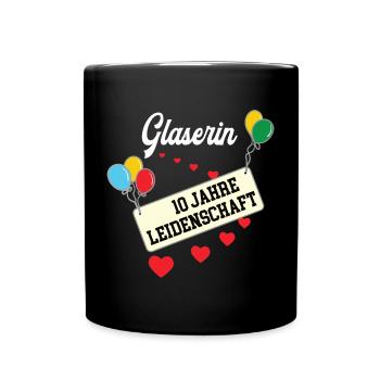 Glaserin 10 jähriges Jubiläum Glaserei 10 Jahre - Tasse einfarbig - Schwarz - Vorne