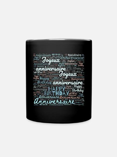 HAPPY BIRTHDAY. JOYEUX ANNIVERSAIRE. ANNIVERSAIRE. - Mug uni - noir