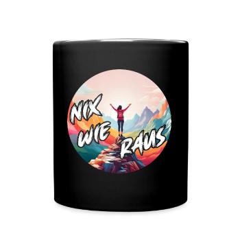 Nix wie raus - in die Natur - auf die Berge. Frau - Tasse einfarbig - Schwarz - Vorne
