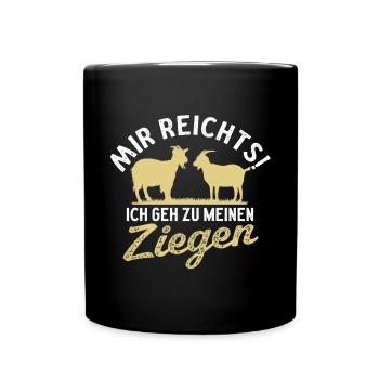 Mir reichts ich geh zu meinen Ziegen - Tasse einfarbig - Schwarz - Vorne