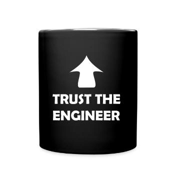Faites confiance à l’ingénieur - Mug uni - noir - Devant