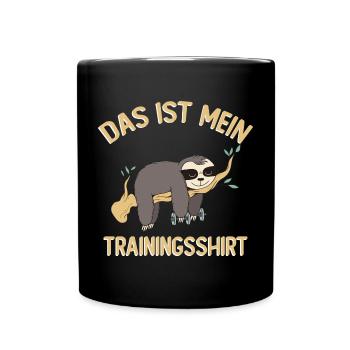 Das Ist Mein Trainingsshirt - Tasse einfarbig - Schwarz - Vorne