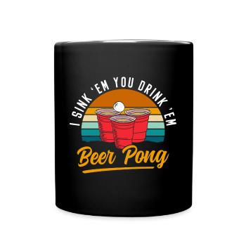 Beer Pong Saufen Trinkspiel Säufer - Tasse einfarbig - Schwarz - Vorne