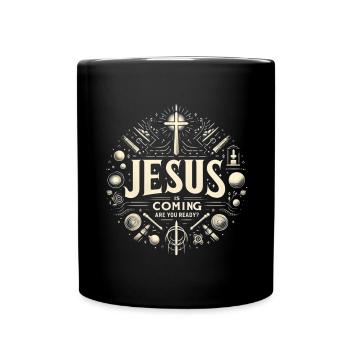Jesus is coming soon Are you ready - Full Colour Mug - black - Front