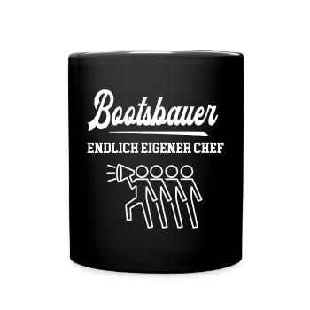 Bootsbauer Endlich Eigener Chef Bootsbau Schiffbau - Tasse einfarbig - Schwarz - Vorne