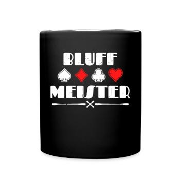 Casino Bluff Poker Statement Profispieler Zocken - Tasse einfarbig - Schwarz - Vorne