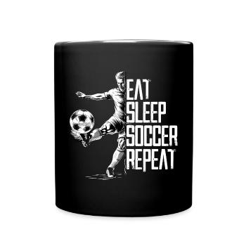 Eat Sleep Soccer Repeat für Fussballspieler - Tasse einfarbig - Schwarz - Vorne