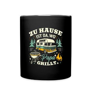 Zuhause ist da wo Papa grillt Geschenk Camping - Tasse einfarbig - Schwarz - Vorne