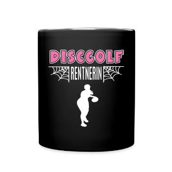 Discball Rentnerin Rente Ruhestand Discballerin - Tasse einfarbig - Schwarz - Vorne