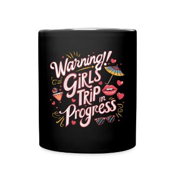 Girls Trip Holiday Holiday Holiday Celebrations - Full Colour Mug - black - Front