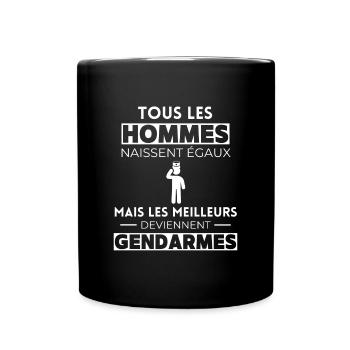 Les hommes sont égaux les meilleurs sont gendarmes - Mug uni - noir - Devant