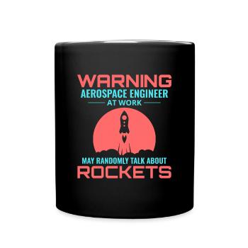 Aerospace Engineer Astronautical Rocket Scientist - Full Colour Mug - black - Front