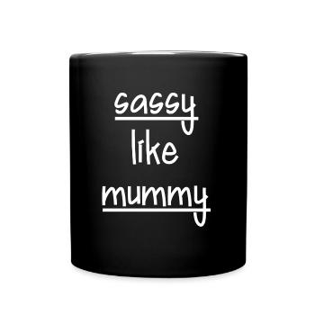 Sassy like Mummy - Full Colour Mug - black - Front