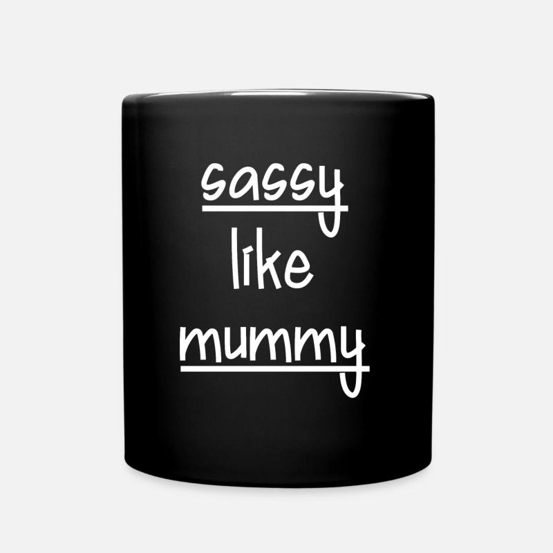 Sassy like Mummy - Full Colour Mug - black