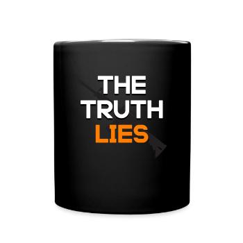 the Truth lies - Tasse einfarbig - Schwarz - Vorne