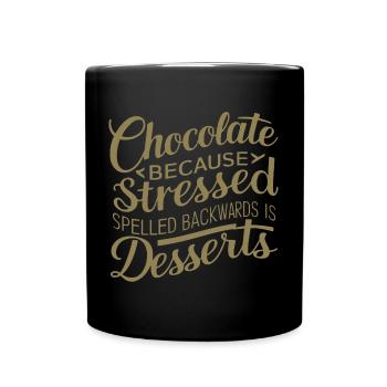 Desserts au chocolat Stress Citation de dessert drôle - Mug uni - noir - Devant